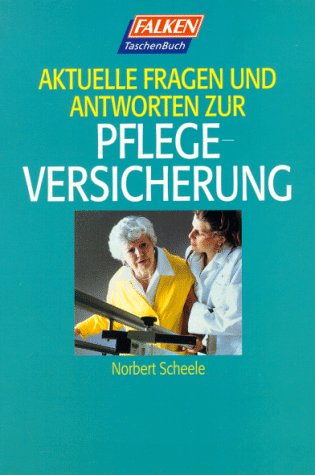 Aktuelle Fragen und Antworten zur Pflegeversicherung. Politics & History