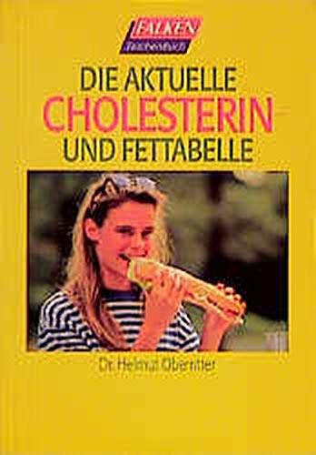 Die aktuelle Cholesterin- und Fettabelle. Books