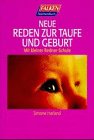 Neue Reden zur Taufe und Geburt. Mit kleiner Redner-Schule Health, Nutrition & Fitness