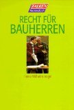 Recht für Bauherrn. Rechtsstand Juli 1996. Law