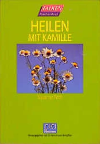 Heilen mit Kamille (Falken Taschenbücher) Health, Nutrition & Fitness