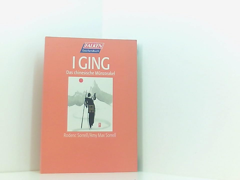 I Ging. Das chinesische Münzorakel. Religion & Esotericism