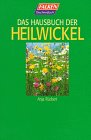 Das Hausbuch der Heilwickel. Books