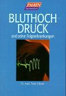 Bluthochdruck. Und seine Folgeerkrankungen. Health, Nutrition & Fitness