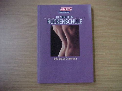 Zehn Minuten Rückenschule Health, Nutrition & Fitness