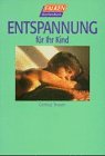 Entspannung für Ihr Kind. Lifestyle