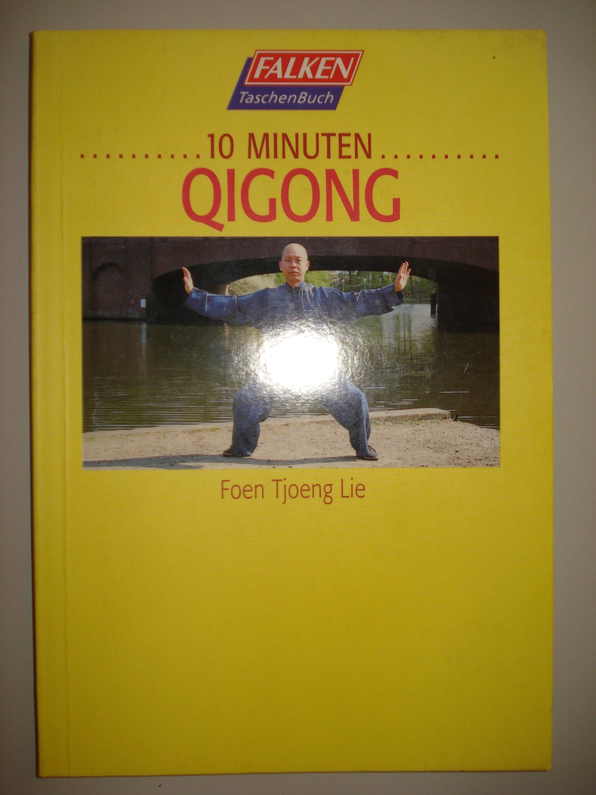 Zehn Minuten Qigong Health, Nutrition & Fitness