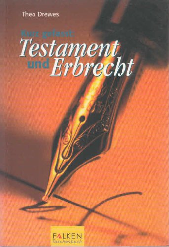 Kurz gefasst, Testament und Erbrecht Law