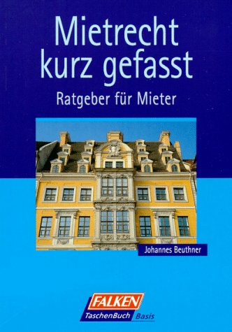 Mietrecht kurz gefasst. Ratgeber für Mieter. Books