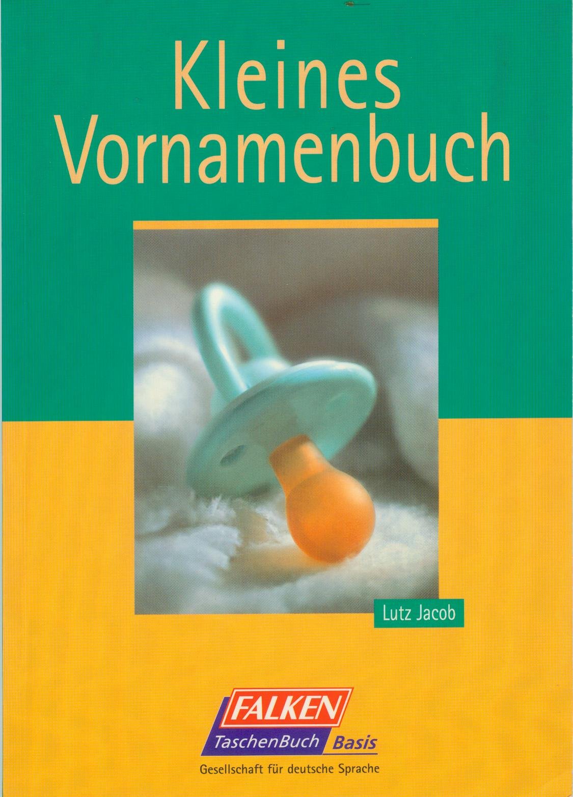 Kleines Vornamenbuch. General education