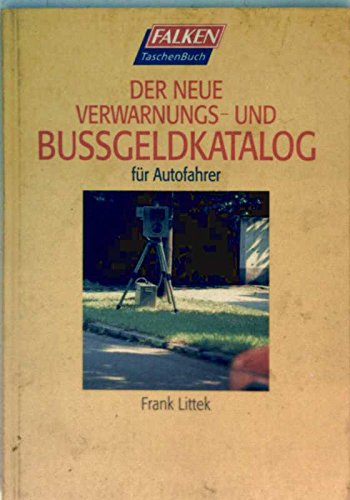 Der neue Verwarnungskatalog und Bußgeldkatalog für Autofahrer Law