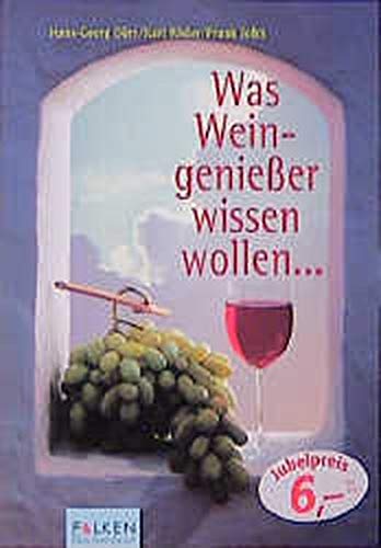 Was Weingenießer wissen wollen . . . Cooking & Enjoying