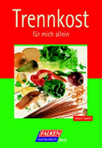 Trennkost für mich allein Health, Nutrition & Fitness