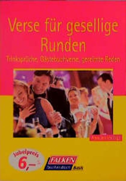 Verse für gesellige Runden: Trinksprüche, Gästebuchverse, gereimte Reden (Falken Taschenbücher) Books