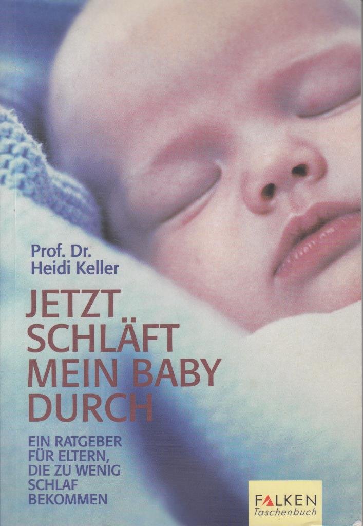 Jetzt schläft mein Baby durch Learning & Reference