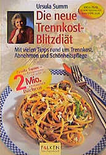 Die neue Trennkost-Blitzdiät Health, Nutrition & Fitness
