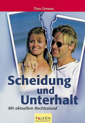 Scheidung und Unterhalt. Mit aktuellem Rechtsstand Legal advice