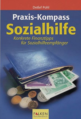 Praxis-Kompass Sozialhilfe. Der Leitfaden für Sozialhilfeempfänger Legal advice