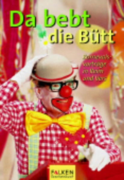Da bebt die Bütt: Karnevalsvorträge in Reim und Vers General education