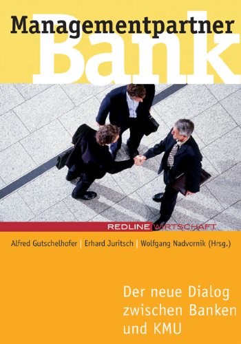Managementpartner Bank: Der neue Dialog zwischen Banken und KMU: Der neue Dialog zwischen Banken und KMU. Zweckgemeinschaft oder mehr? Law