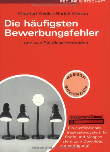 Die häufigsten Bewerbungsfehler: ... und wie Sie diese vermeiden Business, Finance & Career