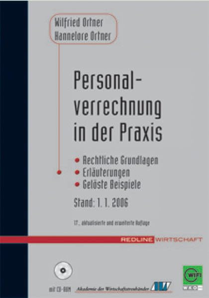 Personalverrechnung in der Praxis: Rechtliche Grundlagen /Erläuterungen /Gelöste Beispiele Law