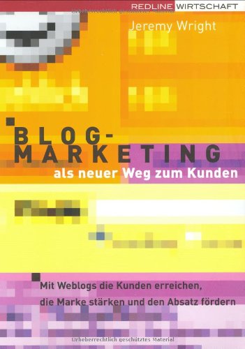 Blog Marketing als neuer Weg zum Kunden Business, Finance & Career