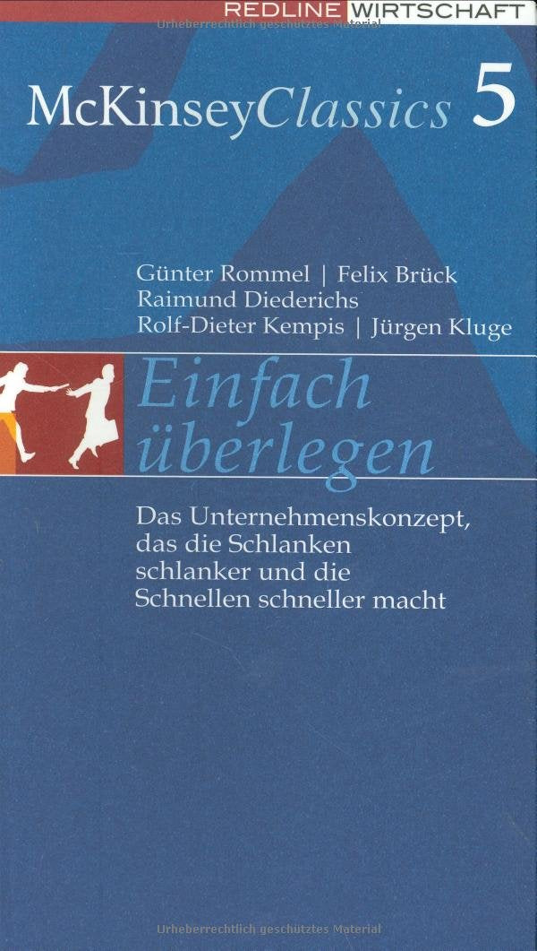 Einfach überlegen: Das Unternehmenskonzept, das die Schlanken schlank und die Schnellen schnell macht: Das Unternehmenskozept, das die Schlanken schlanker und die Schnellen schneller macht Law