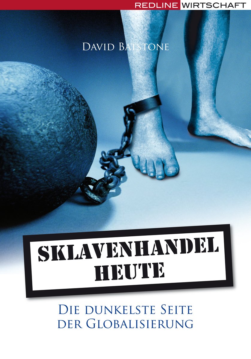 Sklavenhandel heute: Die dunkelste Seite der Globalisierung Books
