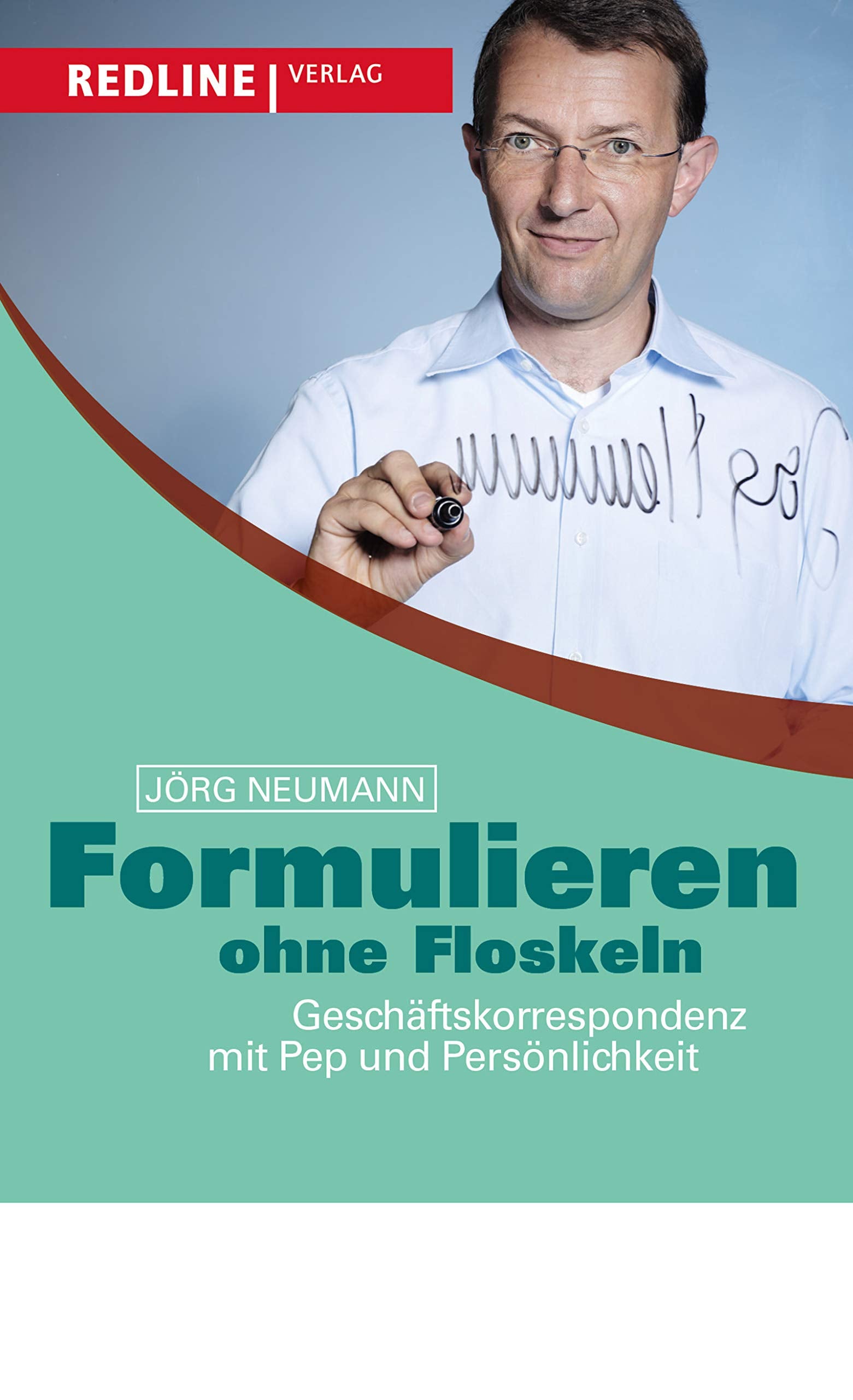 Formulieren ohne Floskeln Business, Finance & Career