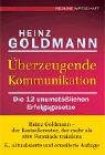 Überzeugende Kommunikation: Die 12 unumstößlichen Erfolgsgesetze Law