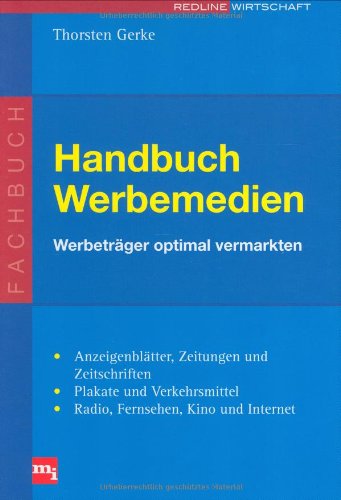 Handbuch Werbemedien: Werbeträger optimal vermarkten Law