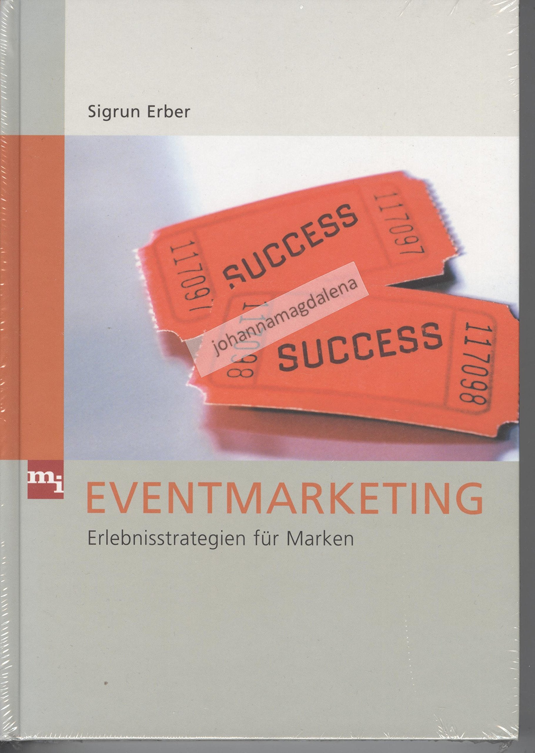 Eventmarketing: Erlebnisstrategien für Marken Law