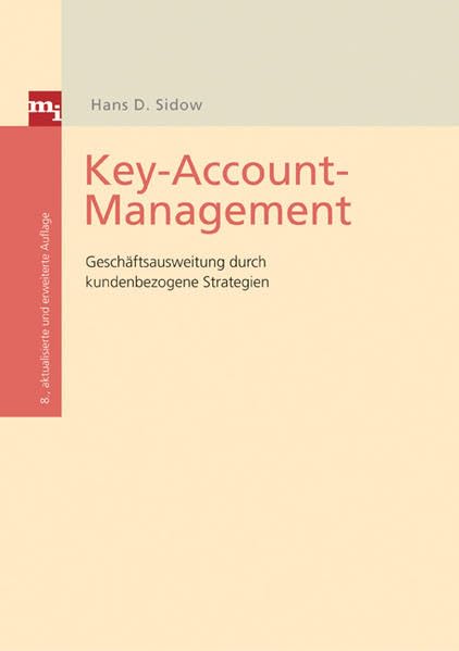 Key-Account-Management: Geschäftsausweitung durch kundenbezogene Strategien Law