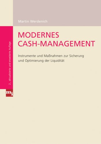 Modernes Cash-Management: Instrumente und Maßnahmen zur Sicherung und Optimierung der Liquidität Law