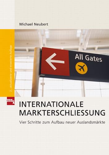 Internationale Markterschließung: Vier Schritte zum Aufbau neuer Auslandsmärkte book