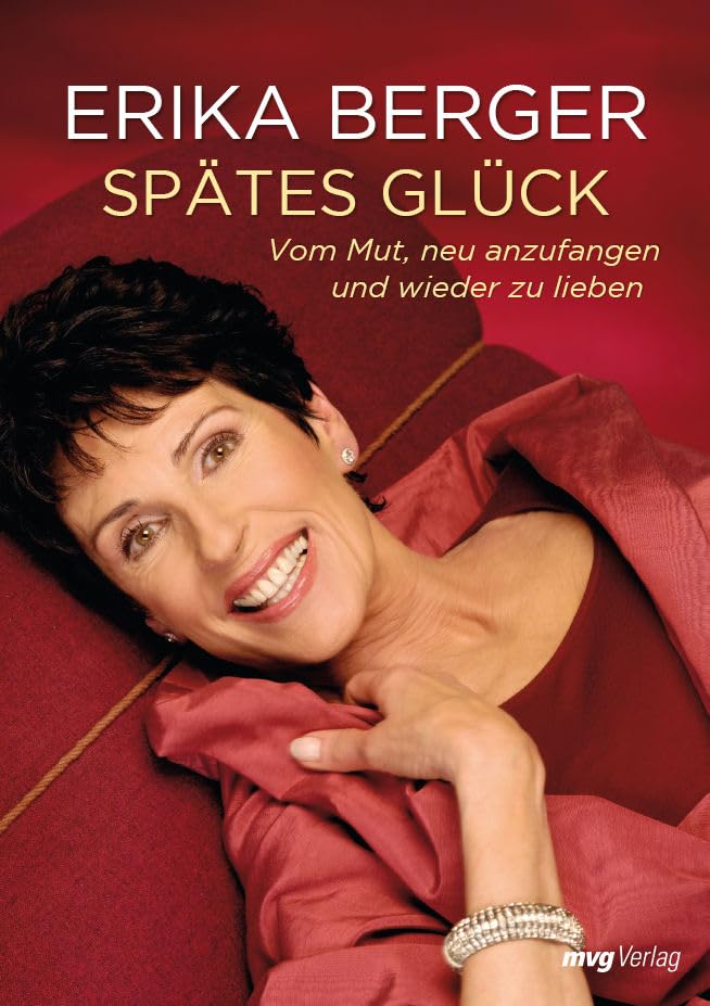 Spätes Glück: Liebe, Sex und Leidenschaft in reifen Jahren Lifestyle