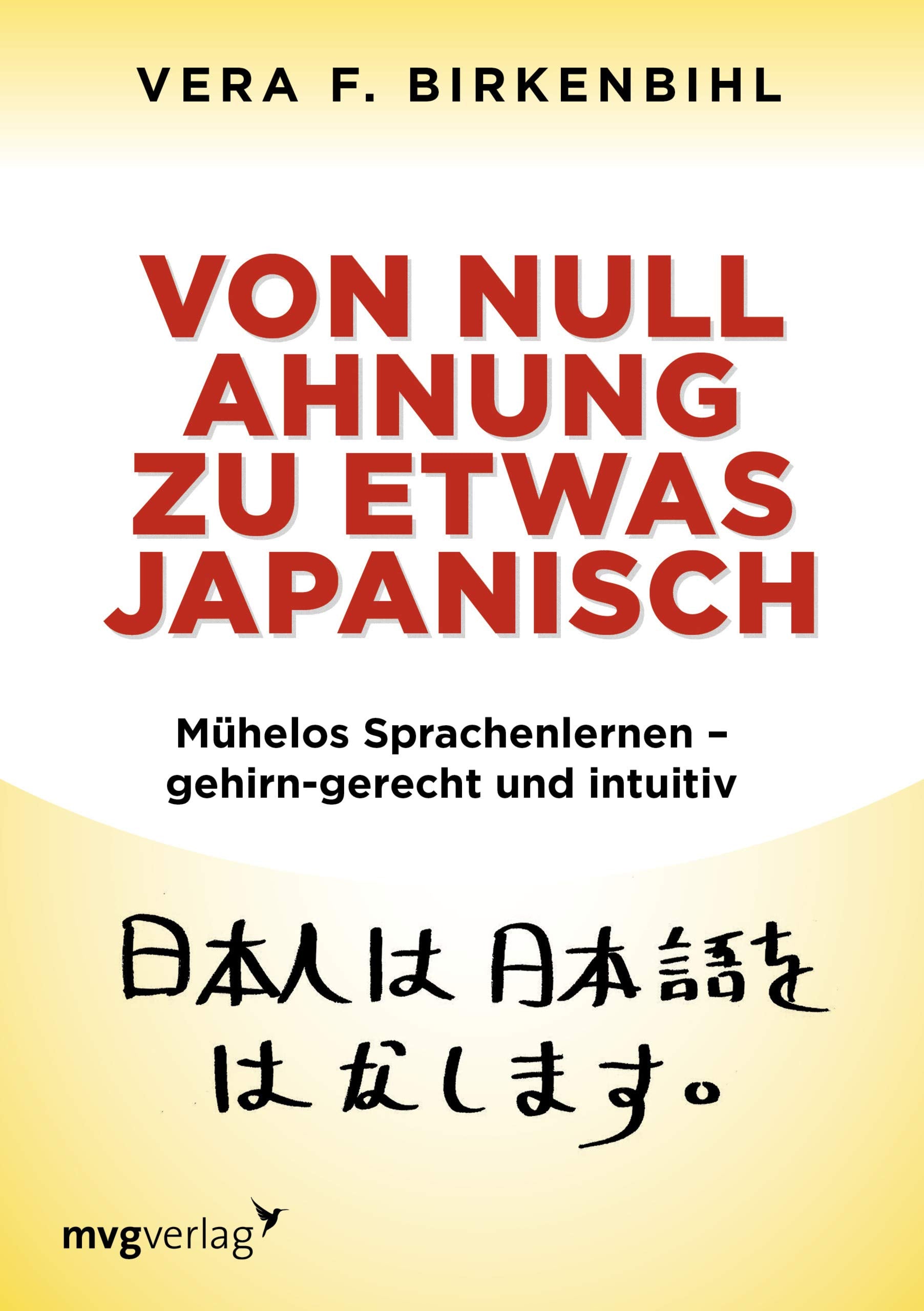 Von Null Ahnung zu etwas Japanisch Foreign Languages ​​& Dictionaries