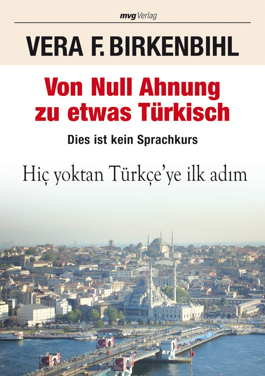Von Null Ahnung zu etwas Türkisch: Dies ist kein Sprachkurs General education