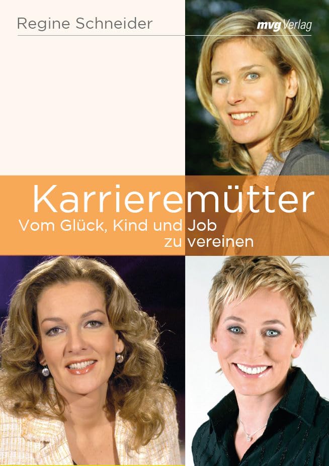 Karrieremütter: Vom Glück, Kind und Job zu vereinen Politics & History