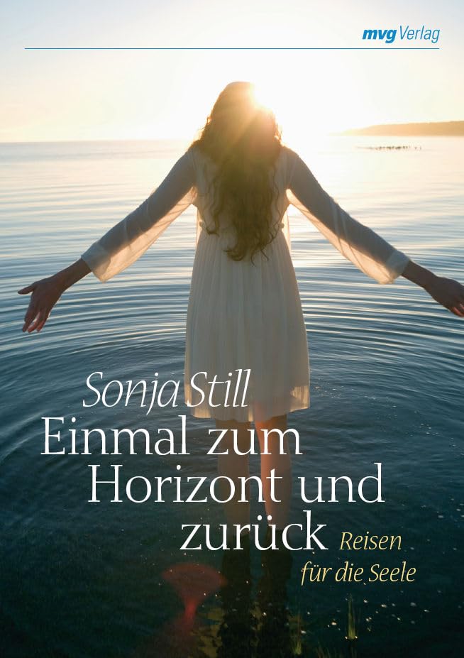 Einmal zum Horizont und zurück: Reisen für die Seele Religion & Esotericism