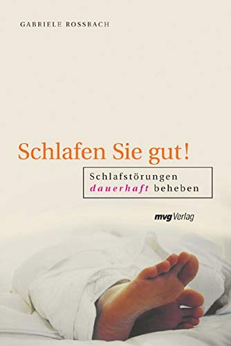 Schlafen Sie gut!: Schlafstörungen dauerhaft beheben Health, Nutrition & Fitness