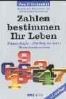 Zahlen bestimmen Ihr Leben: Numerologie - Ein Weg zu mehr Menschenkenntnis Religion & Esotericism