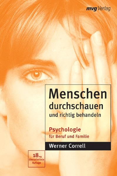 Menschen durchschauen und richtig behandeln: Psychologie für Beruf und Familie (mvg Verlag bei REDLINE) Lifestyle