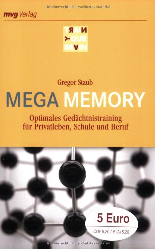Mega Memory. Optimales Gedächtnistraining für Privatleben, Schule und Beruf Lifestyle