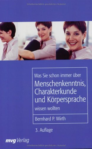 Was Sie schon immer über Menschenkenntnis, Körpersprache und Charakterkunde wissen wollten Lifestyle