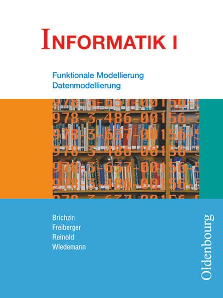 Informatik I. Schülerbuch. Bayern Study Guides