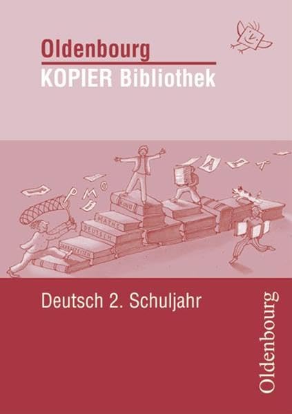 Oldenbourg KOPIER Bibliothek: Deutsch für das 2. Schuljahr Learning & Reference