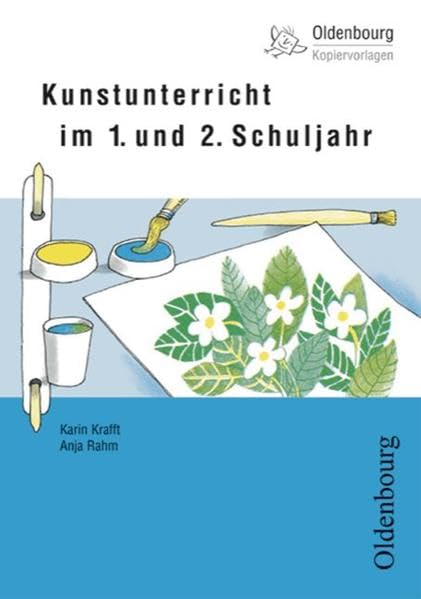 Oldenbourg Kopiervorlagen / Kunstunterricht: Für das 1. und 2. Schuljahr - Band 117 Learning & Reference