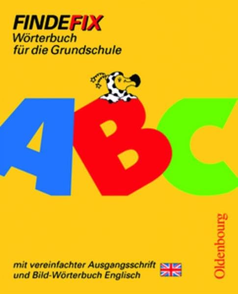 Findefix - Deutsch - Bisherige Ausgabe: Wörterbuch mit vereinfachter Ausgangsschrift: Mit Bild-Wörterbuch Englisch General education